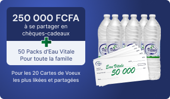 Les lots à gagner - 250 000 FCFA et 50 packs d'Eau Vitale